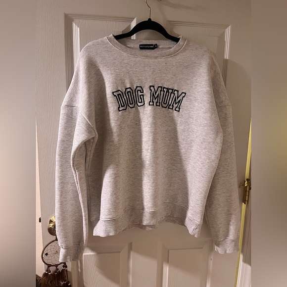 PrettyLittleThing Tops - Dog Mum sweatshirt